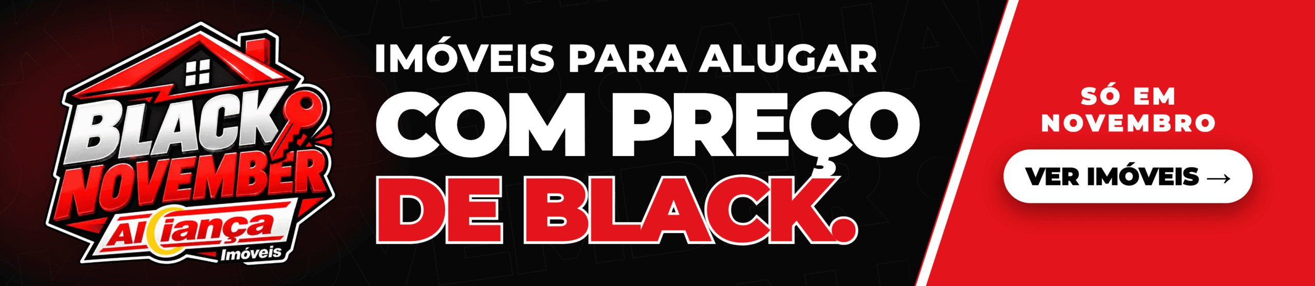 Black November Aliança Imóveis: imóveis para alugar com preço de Black